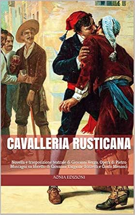 Chi Ha Scritto Il Racconto Cavalleria Rusticana