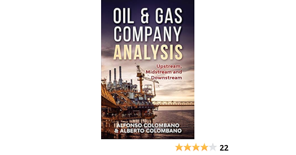 Oil Gas Company Analysis Upstream Midstream And Downstream Amazon Co Uk Colombano Alfonso Crnkovic Paul Colombano Alfonso Colombano Alfonso Colombano Alfonso Colombano Alfonso Colombano Alfonso Colombano Alberto Crnkovic Paul