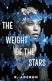 The Weight of the Stars (English Edition) by K. Ancrum
