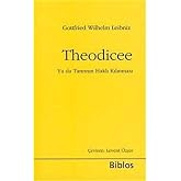 Theodicee: Ya da Tanrının Haklı Kılınması