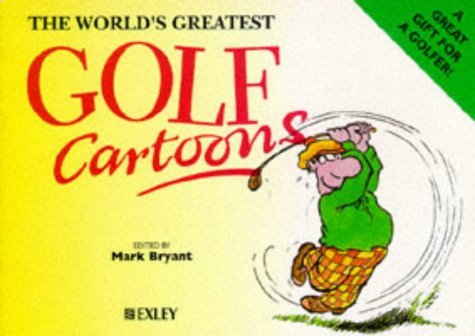 The World's Greatest Golf Cartoons (World's Greatest Cartoons) by Bryant (1993-09-14) francais