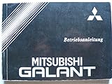 bedienungsanleitung mitsubishi asx  Mitsubishi Galant - Betriebsanleitung