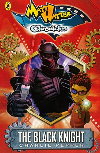 Matt Hatter Chronicles: The Black Knight (Book 1)