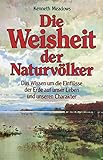 Image de Die Weisheit der Naturvölker. Das Wissen um die Einflüsse der Erde auf unser Leben und unseren Charakter - das Natur-Horoskop