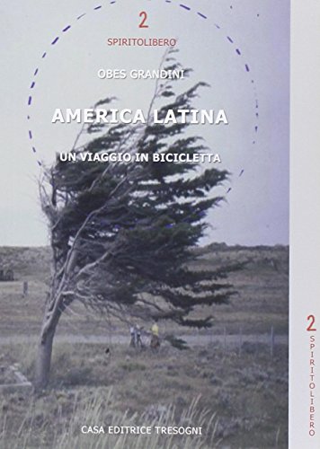 America latina, un viaggio in bicicletta