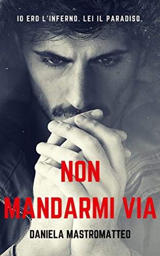 Non Mandarmi Via (Hope Series Vol. 2) libro