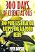 Produktbild 300 Days Of Essential Oils: 300 Pure Essential Oil Recipes For All Your Needs