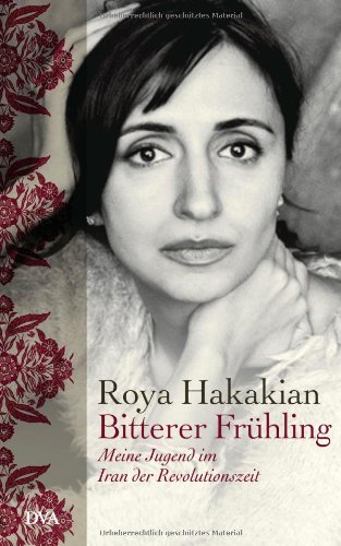 Download Bitterer Frühling: Meine Jugend im Iran der Revolutionszeit Download Bitterer Frühling: Meine Jugend im Iran der Revolutionszeit