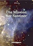 Die Mission der Santiner by 