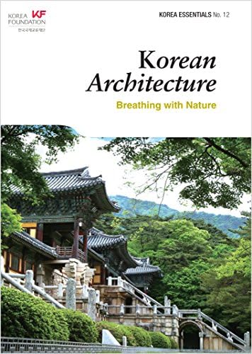 Korean Architecture: Breathing with Nature (Korea Essentials Book 12)