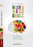 Image de Mach was draus!: Neue Perspektiven und Inspirationen für Deine Potenzialentwicklung