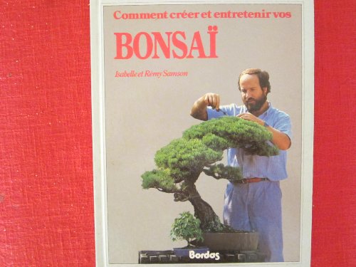 Download Comment créer et entretenir vos bonsaï Download Comment créer et entretenir vos bonsaï