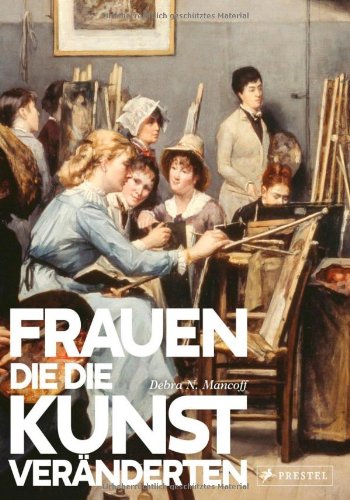 Cover zum Buch Frauen, die die Kunst veränderten