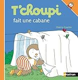 T'choupi fait une cabane