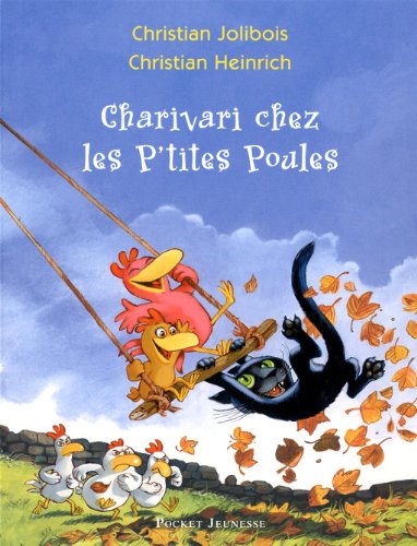Charivari chez les p'tites poules