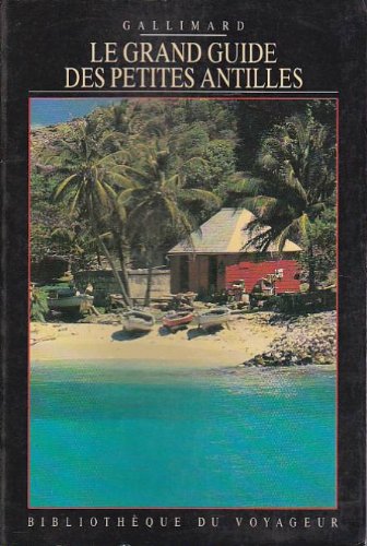 couverture de : Le Grand guide des petites Antilles