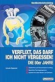 Verflixt, das darf ich nicht vergessen: Die 50er Jahre: Gedächtnistraining, illustriert mit vielen Bildern und Cartoons by Ursula Oppolzer