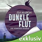 Dunkle Flut (Die Nordsee-Morde 1)