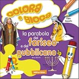 La parabola del fariseo e del pubblicano. Colora e gioca