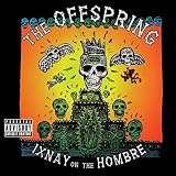 Ixnay on the Hombre - The Offspring