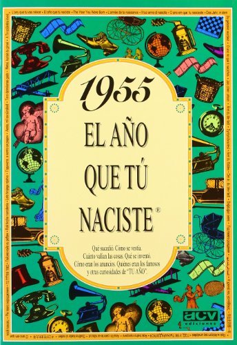 Download 1955 EL AÑO QUE TU NACISTE (El año que tú naciste) Download 1955 EL AÑO QUE TU NACISTE (El año que tú naciste)