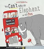You Can't Take An Elephant On the Bus