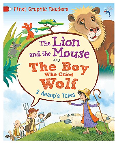 Aesop: The Lion and the Mouse & the Boy Who Cried Wolf (First Graphic Readers, Band 3)