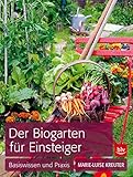 Image de Der Biogarten für Einsteiger: Basiswissen und Praxis (BLV)