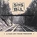 Produktbild Far Cry From Freedom by Sons of Bill (2006-05-10)