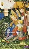 La vie au Moyen Age