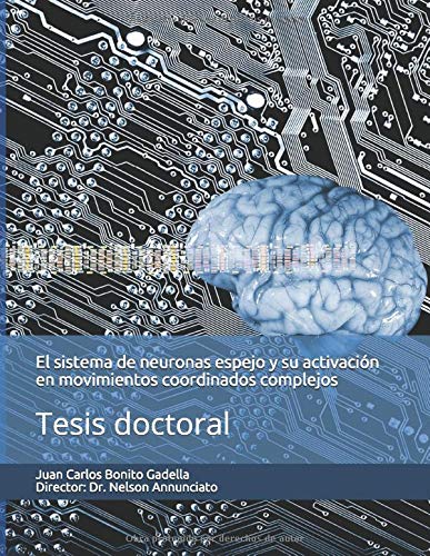 El sistema de neuronas espejo y su activación en movimientos coordinados complejos: Tesis doctoral