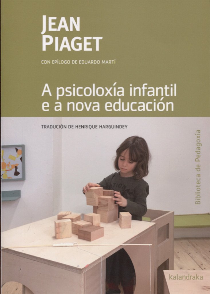 A psicoloxía infantil e a nova educación: 6