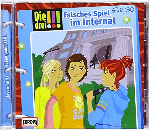 Die drei !!! 30. Falsches Spiel im Internat (drei Ausrufezeichen)