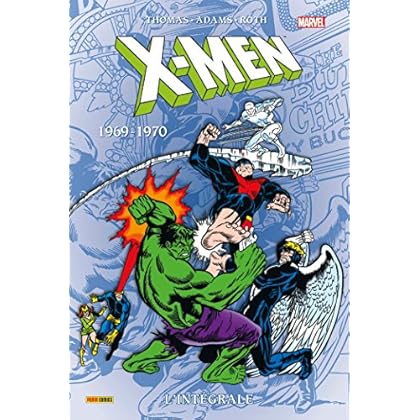 X-MEN INTEGRALE T21 1969-1970 NED X-MEN INTEGRALE T21 1969-1970 NED