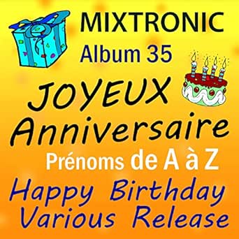Joyeux Anniversaire Annelise De Mixtronic Sur Amazon Music Amazon Fr