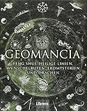 Geomanica: Die Kunst der Erkenntnis größerer Zusammenhänge mithilfe der Erde. by 