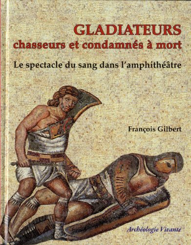 Télécharger Les gladiateurs. Le spectacle de sang PDF Lire En Ligne Télécharger Les gladiateurs. Le spectacle de sang PDF Lire En Ligne