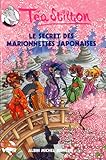 Téa Sisters, Tome 10 : Le secret des marionnettes japonaises