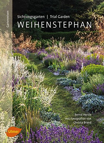 Preisvergleich Produktbild Sichtungsgarten (Trial Garden) Weihenstephan