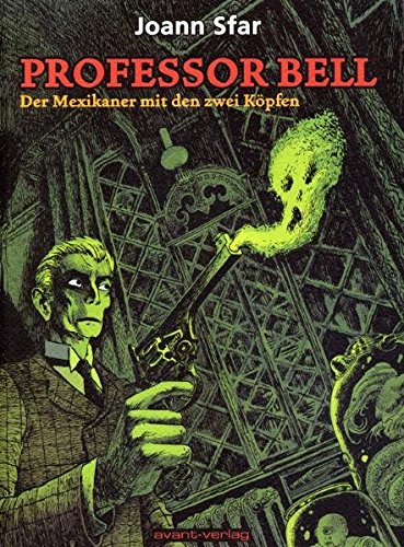 Professor Bell / Professor Bell Bd. 1: Der Mexikaner mit den zwei Köpfen