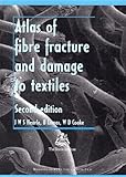 Image de Atlas of Fibre Fracture and Damage to Textiles