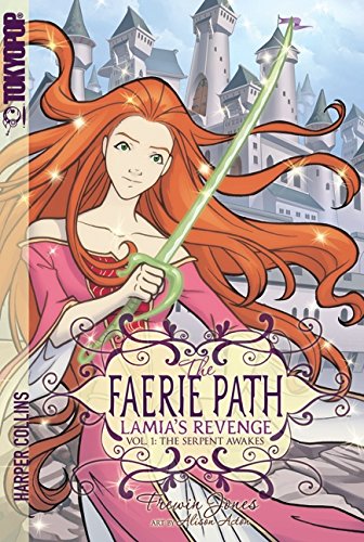 The Faerie Path: Lamia's Revenge #1: The Serpent Awakes