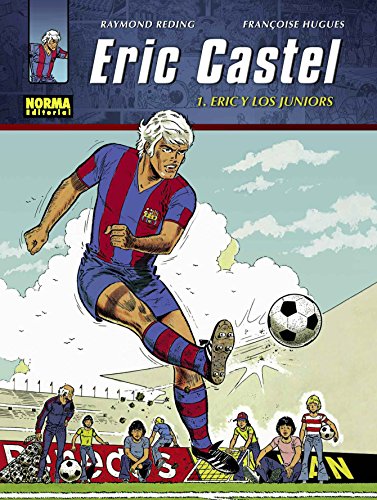 Download ERIC CASTEL 1: ERIC Y LOS JUNIORS. (CÓMIC EUROPEO)