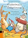Krabbelmaus und Zappelzwerg: Frühe Förderung mit Liedern und Bewegungsspielen bei Amazon kaufen