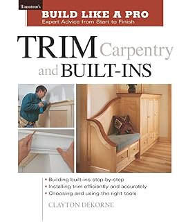 Trim Carpentry and Built-Ins
