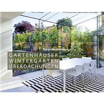 Pdf Gartenhauser Wintergarten Iberdachungen Das Grosse Ideenbuch Garten Und Ideenbucher Bjvv Kostenlos Download Naturwissenschaft Pdf Download