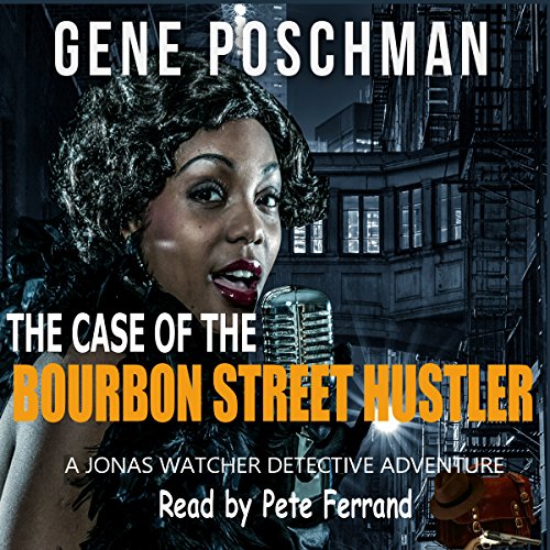Download The Case of the Bourbon Street Hustler: A Jonas Watcher Detective Adventure, Book 2 Download The Case of the Bourbon Street Hustler: A Jonas Watcher Detective Adventure, Book 2