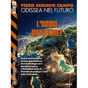 L'uomo artificiale: Odissea nel futuro 4