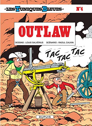 Les Tuniques bleues, tome 4 : Outlaw Les Tuniques bleues, tome 4 : Outlaw