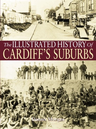 The Illustrated History of Cardiff's Suburbs